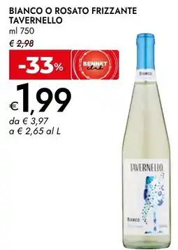 Bennet Bianco o rosato frizzante TAVERNELLO offerta