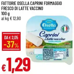 Galassia Fattorie osella caprini formaggio fresco di latte vaccino offerta