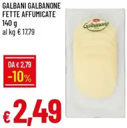 Galassia Galbani galbanone fette affumicate offerta