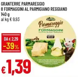 Galassia Granterre parmareggio 8 formaggini al parmigiano reggiano offerta