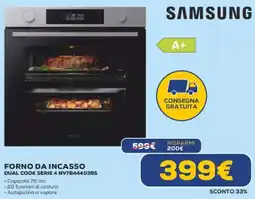 Euronics SAMSUNG FORNO DA INCASSO DUAL COOK SERIE 4 NV7B44403BS offerta