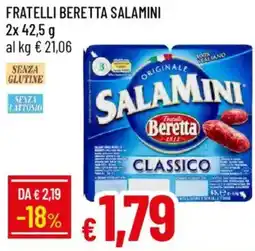Galassia Fratelli beretta salamini offerta