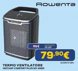 Euronics Rowenta TERMO VENTILATORE INSTANT CONFORT PLUS SO-9360 offerta