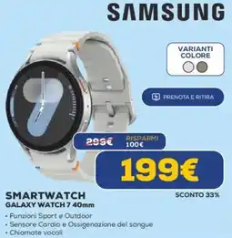 Euronics SAMSUNG SMARTWATCH GALAXY WATCH 7 40mm offerta