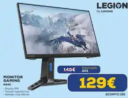 Euronics LEGION by Lenovo MONITOR GAMING R24E offerta
