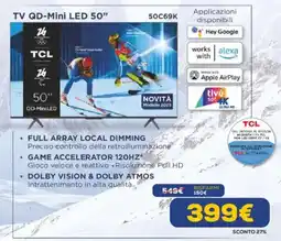 Euronics TCL TV QD-Mini LED 50" 50C69K offerta