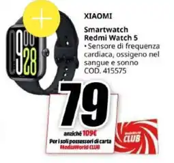 MediaWorld XIAOMI Smartwatch Redmi Watch 5 offerta