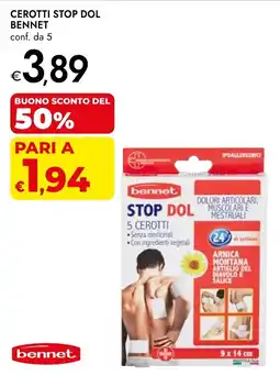 Bennet Cerotti stop dol BENNET offerta