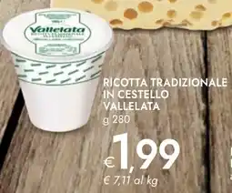 Bennet Ricotta tradizionale in cestello VALLELATA offerta