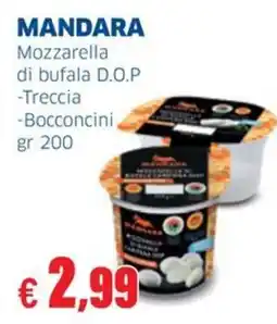 Sigma MANDARA Mozzarella di bufala D.O.P -Treccia -Bocconcini offerta
