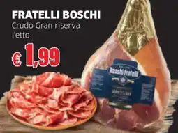 Sigma FRATELLI BOSCHI Crudo Gran riserva offerta