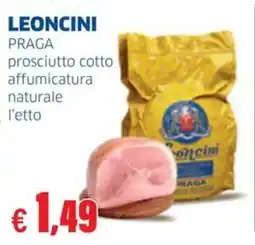 Sigma LEONCINI PRAGA prosciutto cotto affumicatura naturale offerta