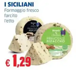 Sigma I SICILIANI Formaggio fresco farcito offerta