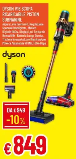 Galassia Dyson V16 scopa ricaricabile piston submarine offerta