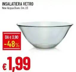 Galassia Insalatiera vetro new acqua offerta