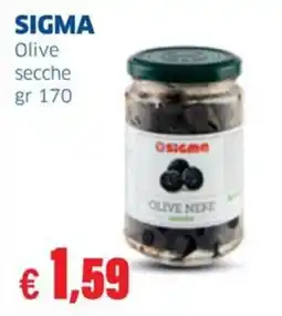 Sigma SIGMA Olive secche offerta