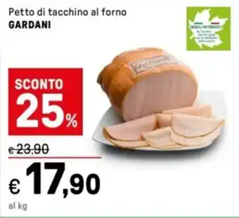 Iper La Grande Petto di tacchino al forno GARDANI offerta