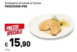 Iper La Grande Scaloppine di maiale al limone PRODUZIONE IPER offerta