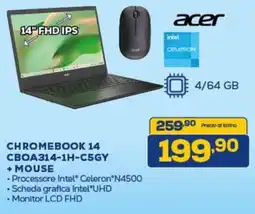Euronics acer CHROMEBOOK 14 CBOA314-1H-C5GY + MOUSE offerta