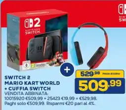 Euronics Switch 2 mario kart world + cuffia switch offerta