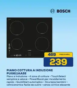 Euronics BOSCH PIANO COTTURA A INDUZIONE PUG611AA5E offerta