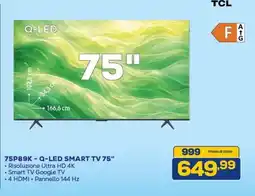 Euronics TCL 75P89K - Q-LED SMART TV 75" offerta