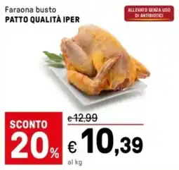 Iper La Grande Faraona busto PATTO QUALITÀ IPER offerta