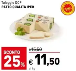 Iper La Grande Taleggio DOP PATTO QUALITÀ IPER offerta