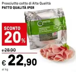 Iper La Grande Prosciutto cotto di Alta Qualità PATTO QUALITÀ IPER offerta
