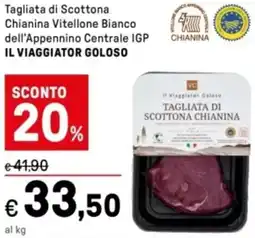 Iper La Grande Tagliata di Scottona Chianina Vitellone Bianco dell'Appennino Centrale IGP IL VIAGGIATOR GOLOSO offerta