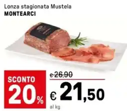 Iper La Grande Lonza stagionata Mustela MONTEARCI offerta