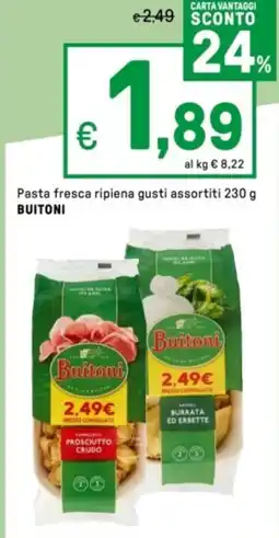 Iper La Grande Pasta fresca ripiena gusti assortiti BUITONI offerta