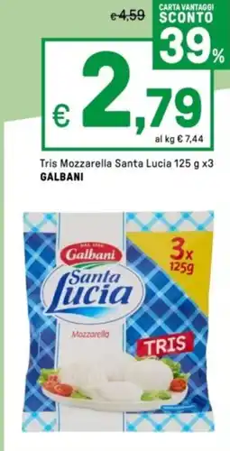 Iper La Grande Tris Mozzarella Santa Lucia GALBANI offerta