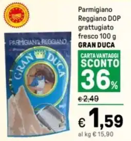 Iper La Grande Parmigiano Reggiano DOP grattugiato fresco GRAN DUCA offerta