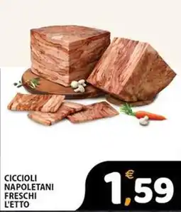 Premium Supermercati Ciccioli napoletani freschi l'etto offerta