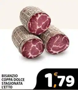 Premium Supermercati Bisanzio coppa dolce stagionata l'etto offerta