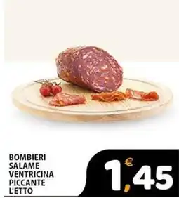 Premium Supermercati Bombieri salame ventricina piccante l'etto offerta