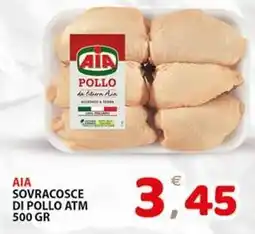 Premium Supermercati Aia sovracosce di pollo ATM offerta