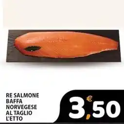 Premium Supermercati Re salmone baffa norvegese al taglio l'etto offerta