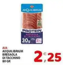 Premium Supermercati Aia aequilibrium bresaola di tacchino offerta