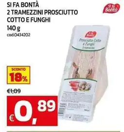 C+C maxigross Si fa bontà 2 tramezzini prosciutto cotto e funghi offerta
