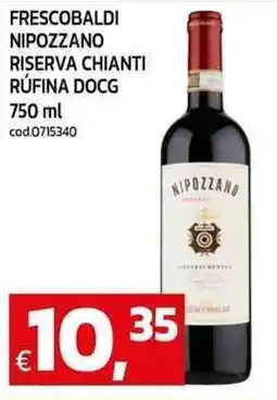 C+C maxigross Frescobaldi nipozzano riserva chianti rúfina docg offerta