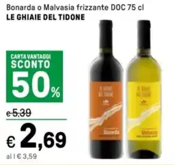 Iper La Grande Bonarda o Malvasia frizzante DOC LE GHIAIE DEL TIDONE offerta