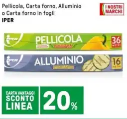 Iper La Grande Pellicola, Carta forno, Alluminio o Carta forno in fogli IPER offerta