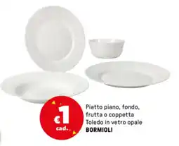 Iper La Grande Piatto piano, fondo, frutta o coppetta Toledo in vetro opale BORMIOLI offerta