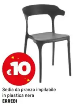 Iper La Grande Sedia da pranzo impilabile in plastica nera ERREBI offerta