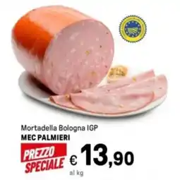 Iper La Grande Mortadella Bologna IGP MEC PALMIERI offerta