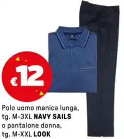 Iper La Grande Polo uomo manica lunga, tg. M-3XL NAVY SAILS o pantalone donna, tg. M-XXL LOOK offerta
