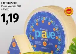 Famila Superstore LATTEBUSCHE Piave Vecchio DOP offerta