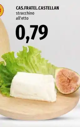 Famila Superstore Cas.fratel castellan offerta